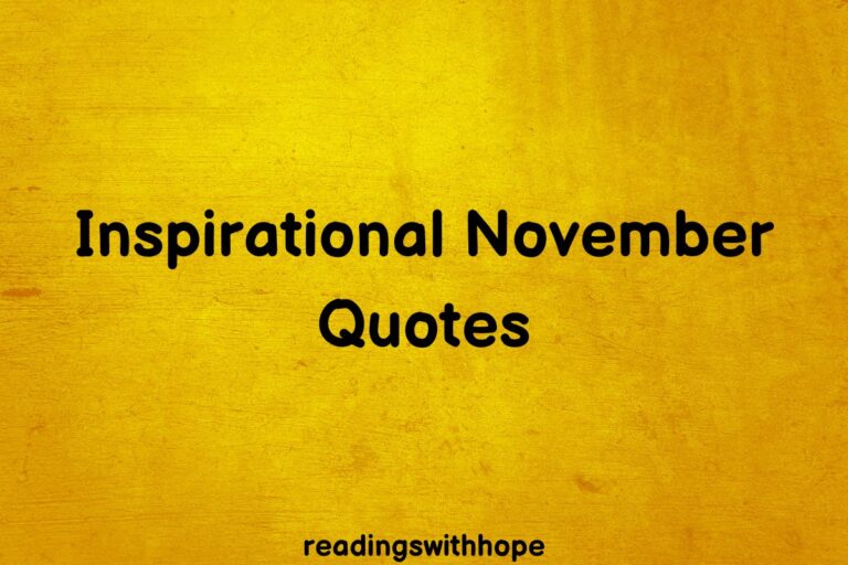 60 Inspirational November Quotes