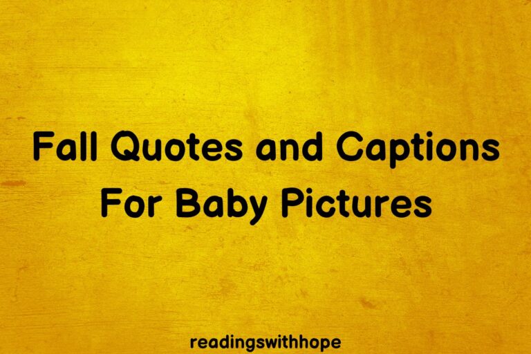 90 Fall Quotes and Captions For Baby Pictures