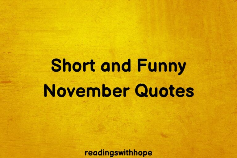 60 Short and Funny November Quotes