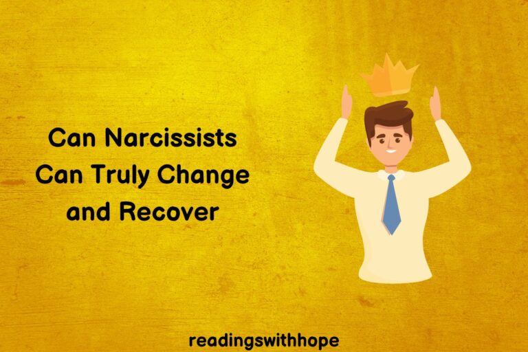 Can Narcissists Truly Change and Recover?