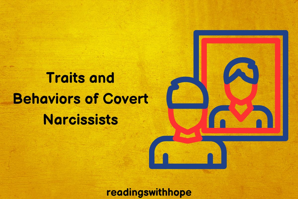 Traits And Behaviors Of Covert Narcissists