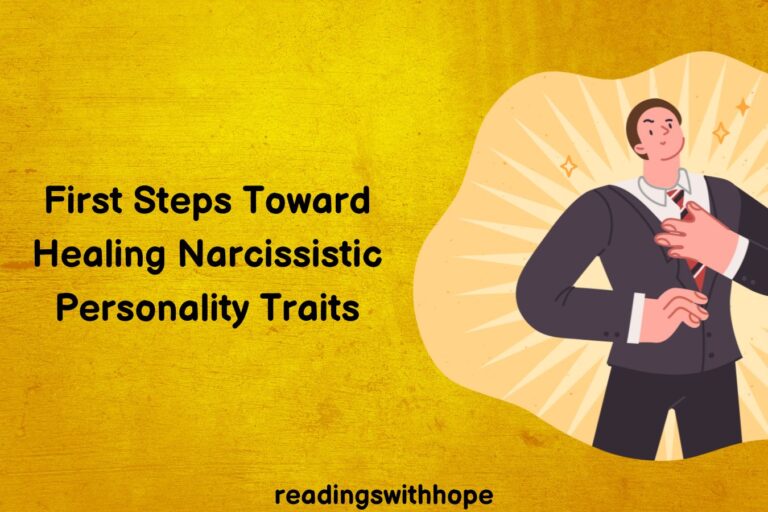 First Steps Toward Healing Narcissistic Personality Traits