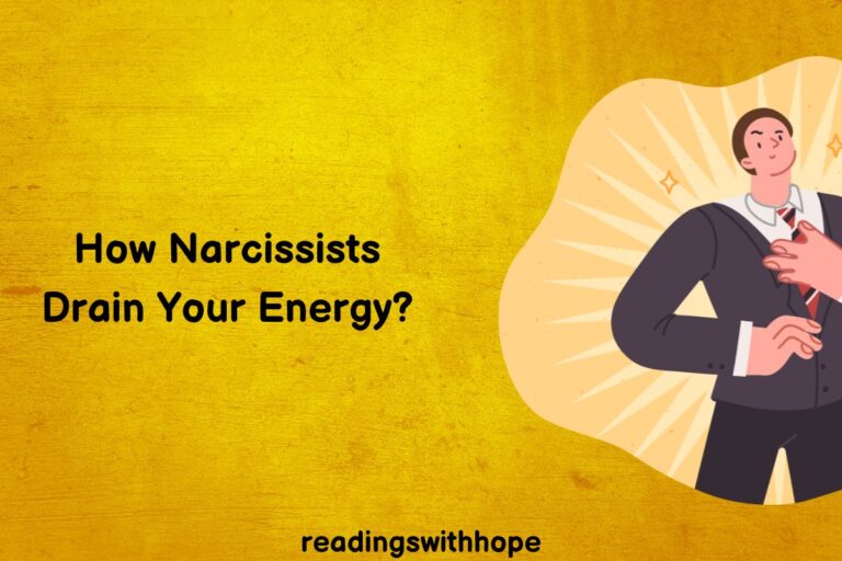 How Narcissists Drain Your Energy?