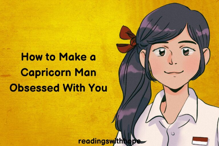 How to Make a Capricorn Man Obsessed With You