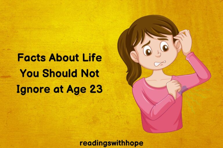 Facts About Life You Should Not Ignore at Age 23