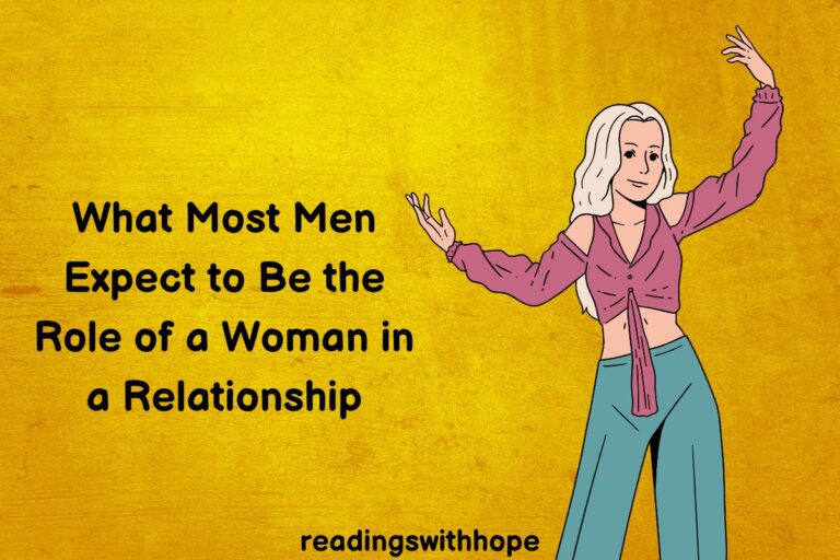 What Most Men Expect to Be the Role of a Woman in a Relationship