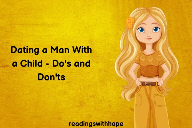 Dating a Man With a Child – Do’s and Don’ts