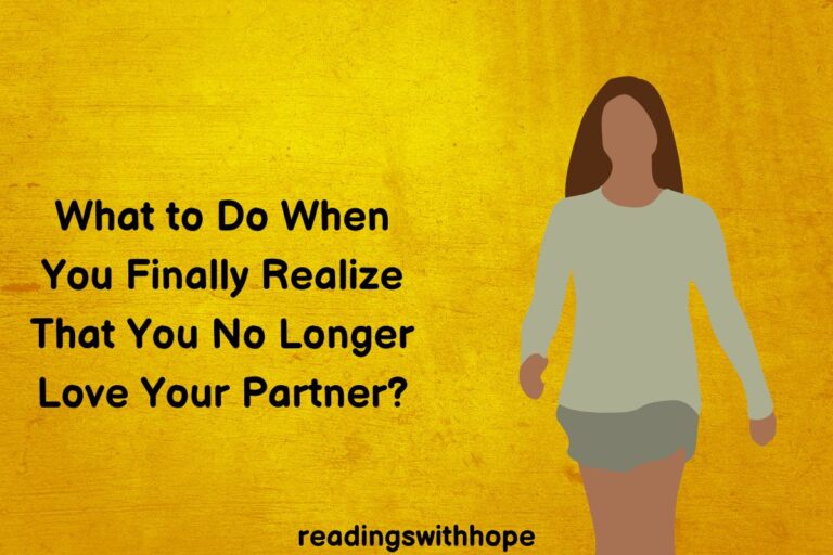 What to Do When You Finally Realize That You No Longer Love Your Partner