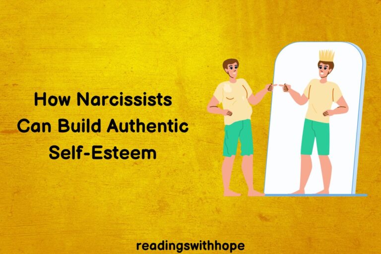 How Narcissists Can Build Authentic Self-Esteem