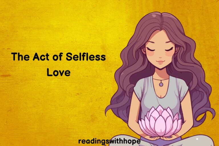 The Act of Selfless Love