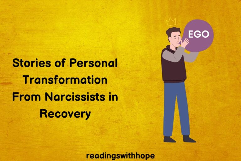 Stories of Personal Transformation From Narcissists in Recovery