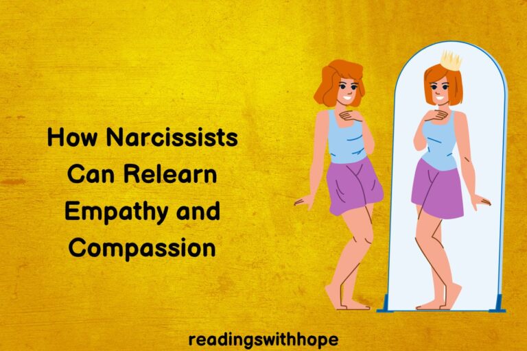 How Narcissists Can Relearn Empathy and Compassion