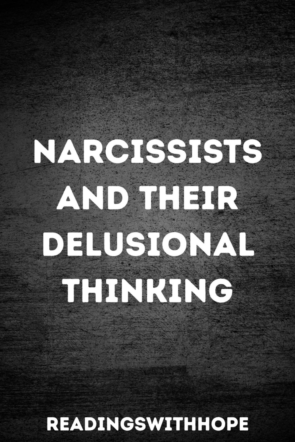 Narcissists and Their Delusional Thinking | A Detailed Guide To Understand What It Is Narcissists and Their Delusional Thinking | A Detailed Guide To Understand What It Is
