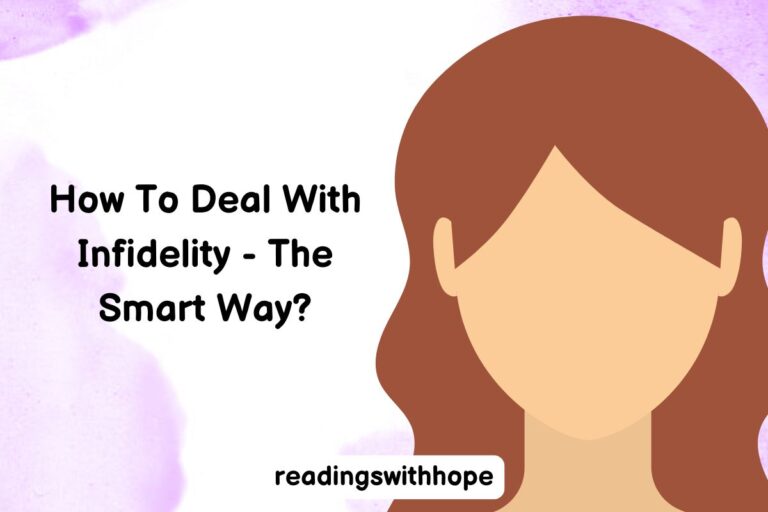How To Deal With Infidelity – The Smart Way