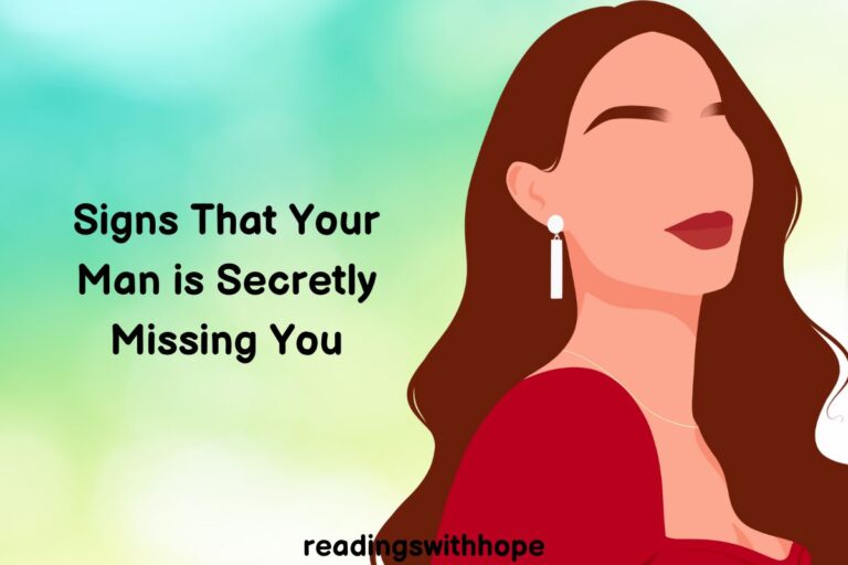 Signs That Your Man is Secretly Missing You