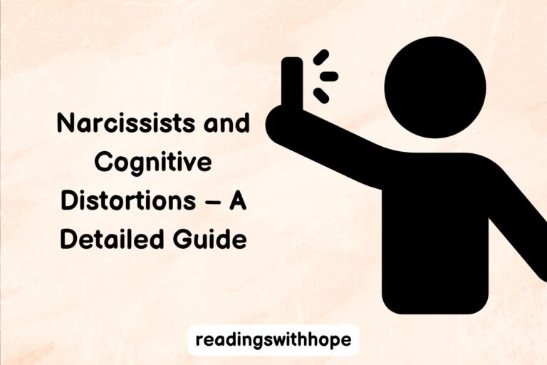 Narcissists and Cognitive Distortions – A Detailed Guide