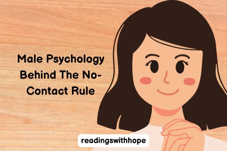Male Psychology Behind The No-Contact Rule