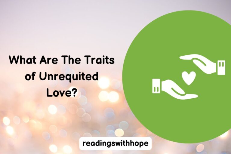 What Are The Traits of Unrequited Love?