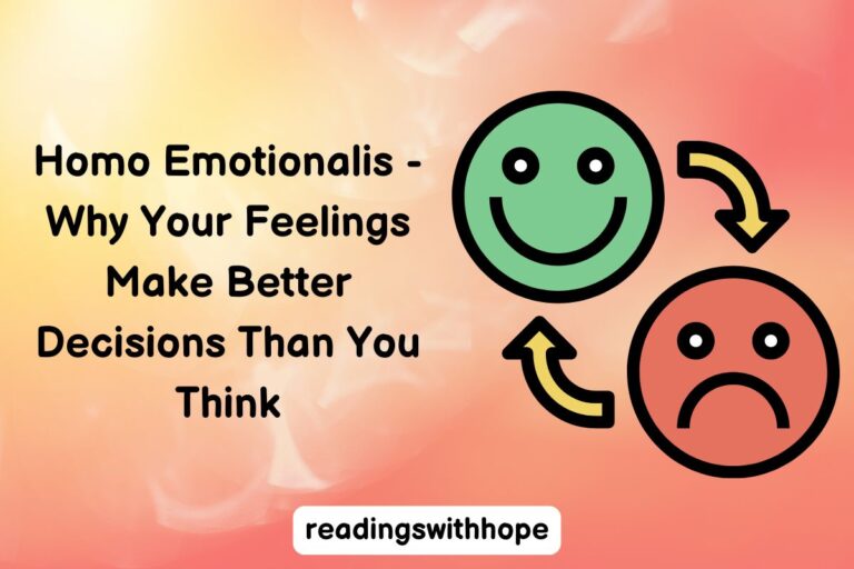 Homo Emotionalis – Why Your Feelings Make Better Decisions Than You Think