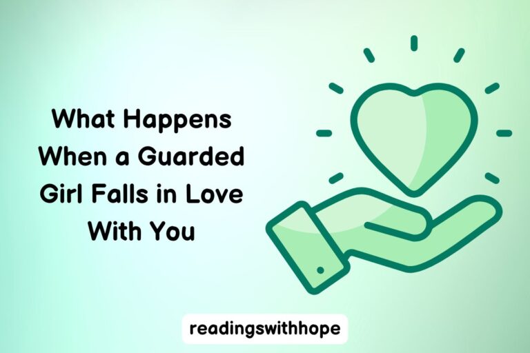 What Happens When a Guarded Girl Falls in Love With You
