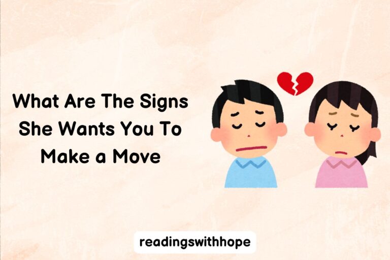 What Are The Signs She Wants You To Make a Move