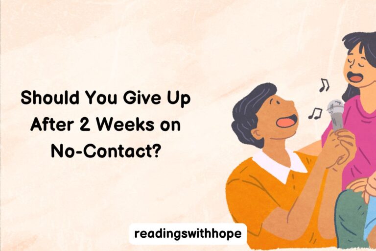 Should You Give Up After 2 Weeks on No-Contact?
