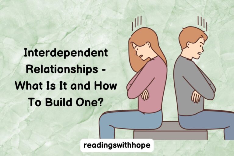 Interdependent Relationships – What Is It and How To Build One?