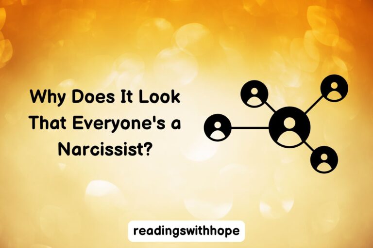 Why Does It Look That Everyone’s a Narcissist?