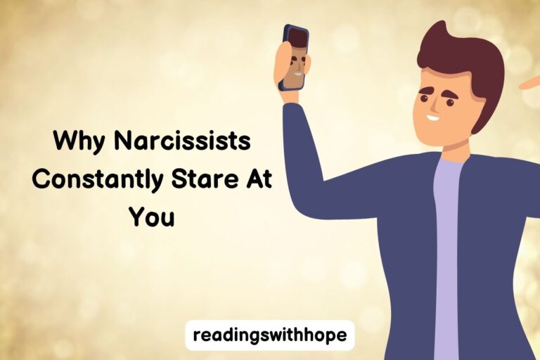 Why Narcissists Constantly Stare At You