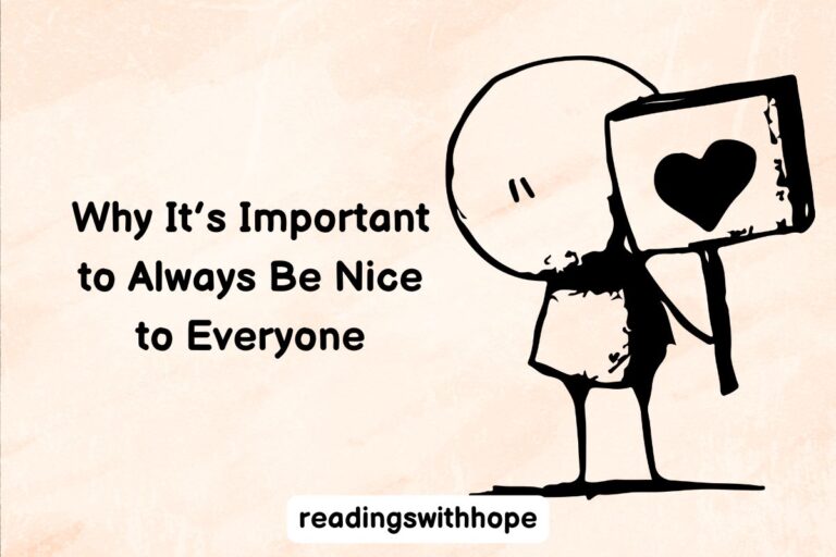 Why It’s Important to Always Be Nice to Everyone
