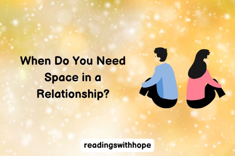 When Do You Need Space in a Relationship?