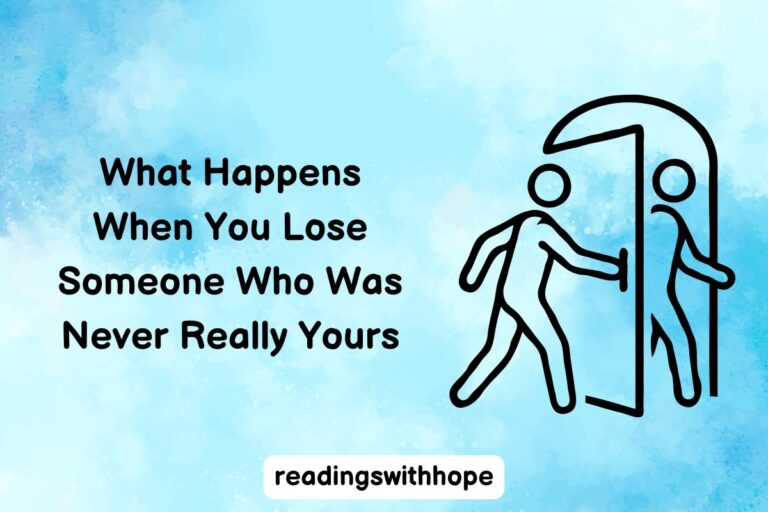What Happens When You Lose Someone Who Was Never Really Yours