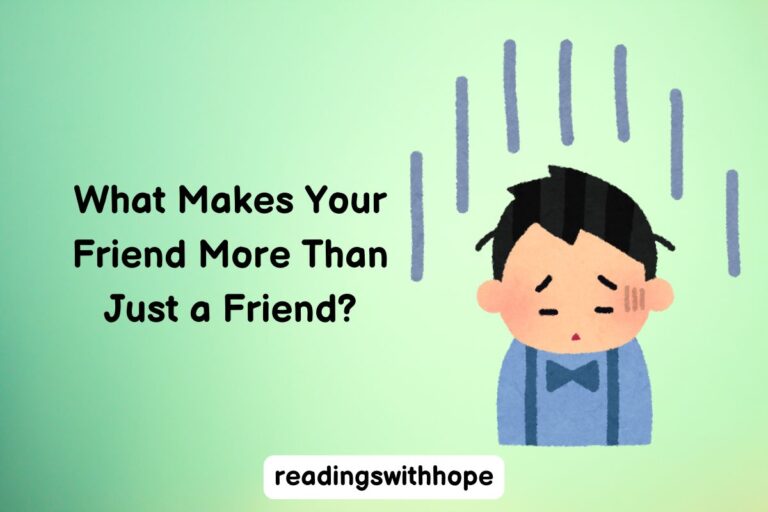 What Makes Your Friend More Than Just a Friend?