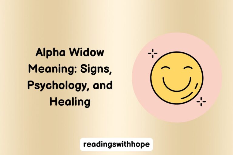 Alpha Widow Meaning: Signs, Psychology, and Healing
