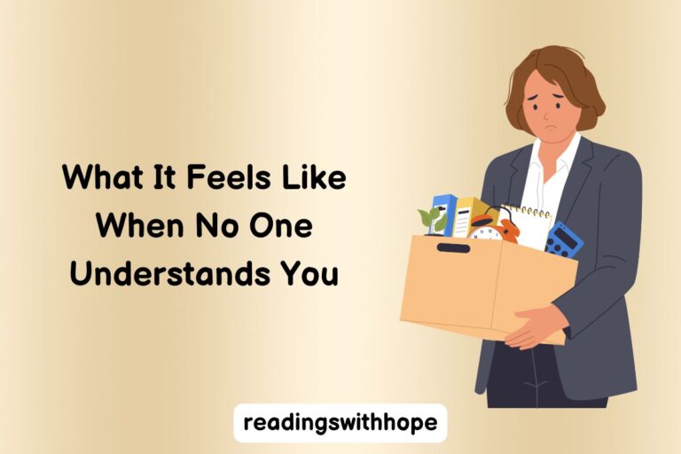 What It Feels Like When No One Understands You