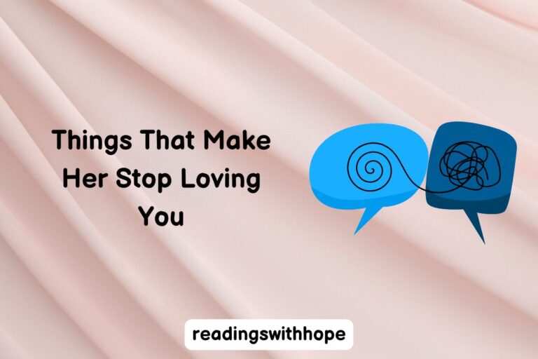 9 Things That Make Her Stop Loving You