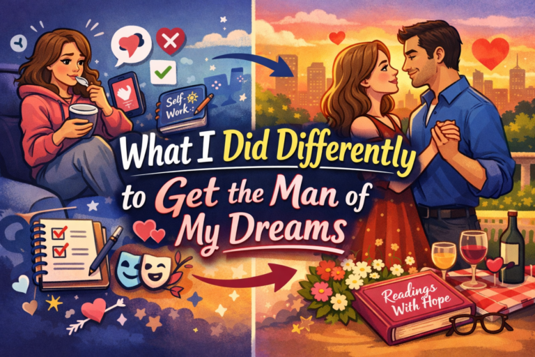 What I Did Differently to Get the Man of My Dreams