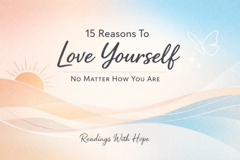 15 Reasons To Love Yourself No Matter How You Are