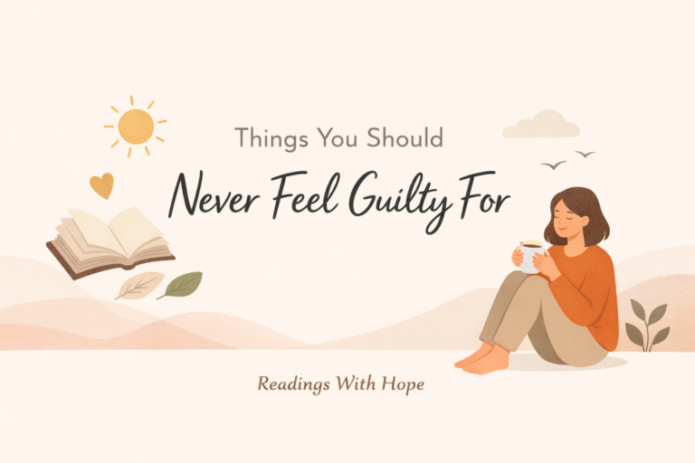 10 Things You Should Never Feel Guilty For