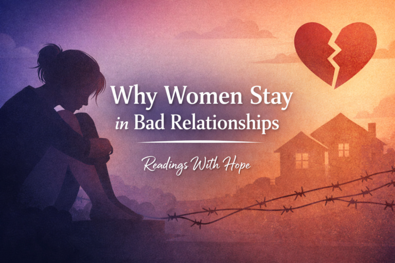 Why Women Stay in Bad Relationships