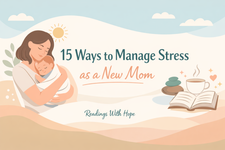 15 Ways to Manage Stress as a New Mom