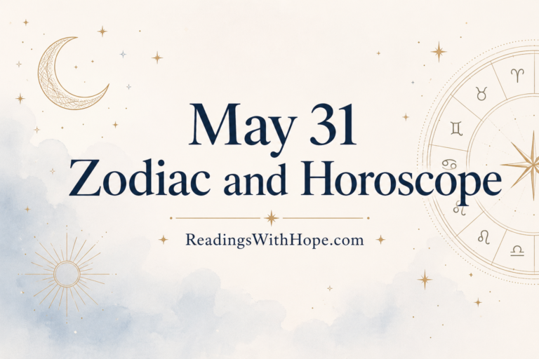 May 31 Zodiac and Horoscope
