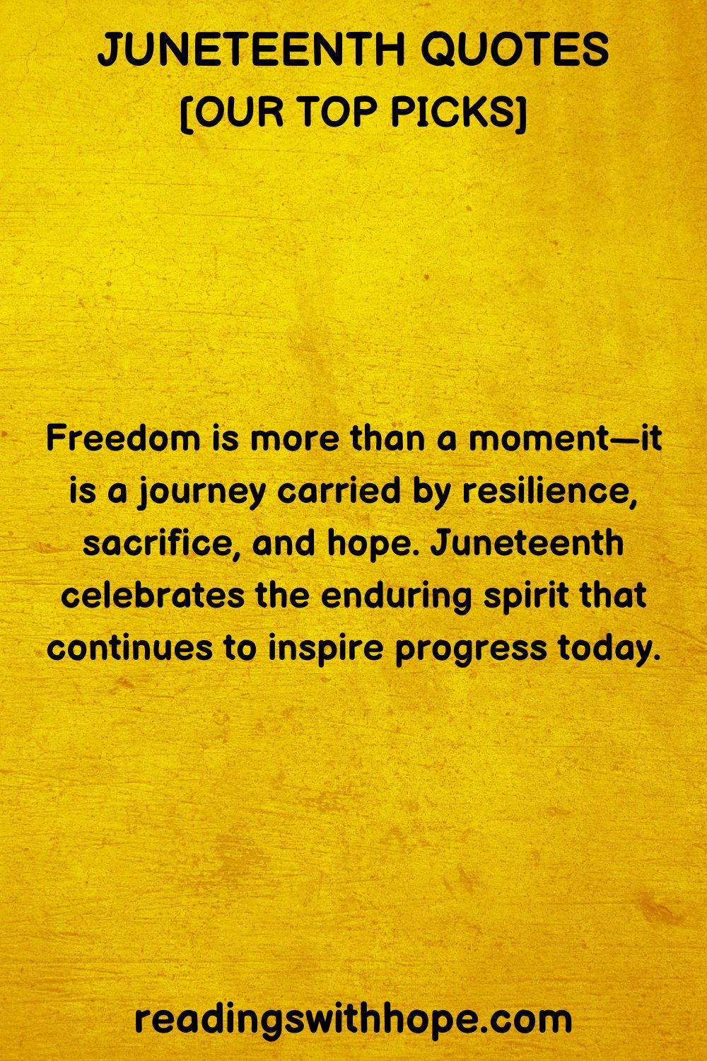 100 Juneteenth Quotes, Messages and Sayings