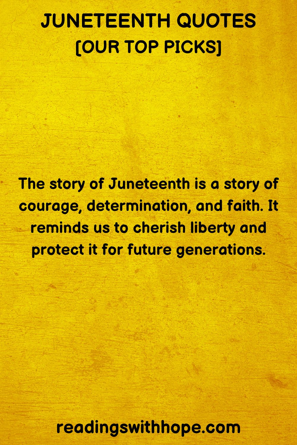 100 Juneteenth Quotes, Messages and Sayings