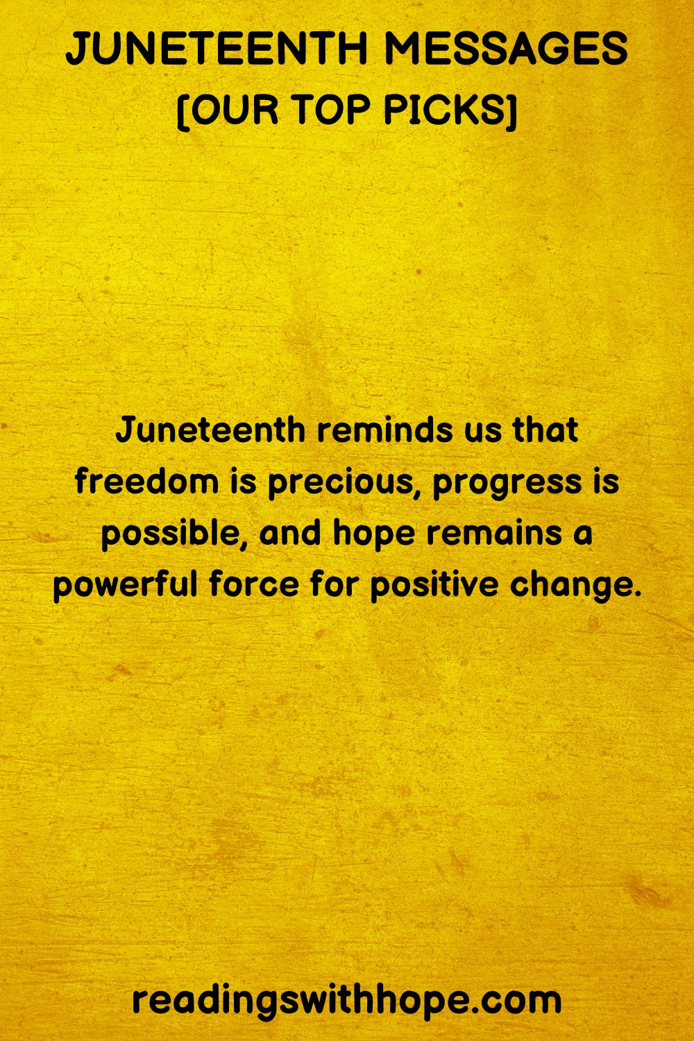 100 Juneteenth Quotes, Messages and Sayings