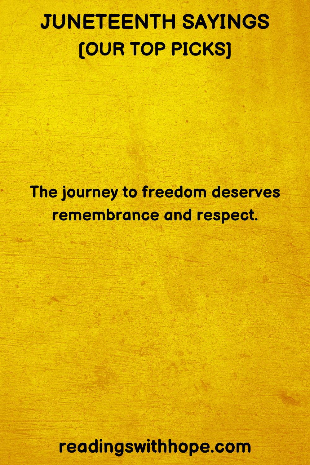 100 Juneteenth Quotes, Messages and Sayings