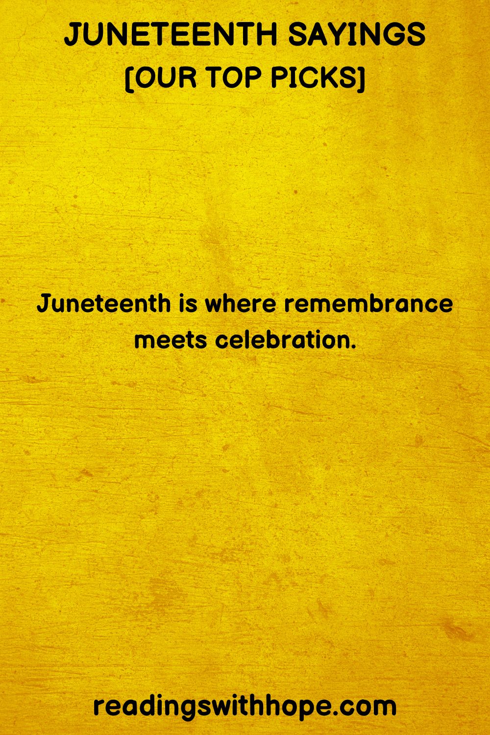 100 Juneteenth Quotes, Messages and Sayings