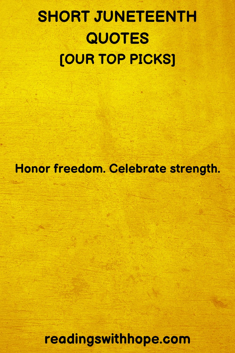 100 Juneteenth Quotes, Messages and Sayings