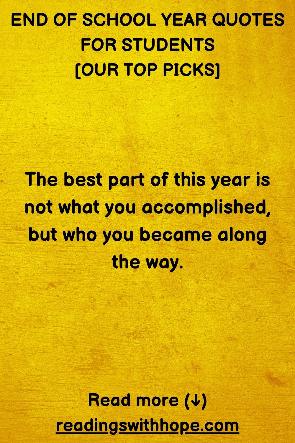 End of School Year Quotes For Students (+ Messages and Wishes) End of School Year Quotes For Students (+ Messages and Wishes)