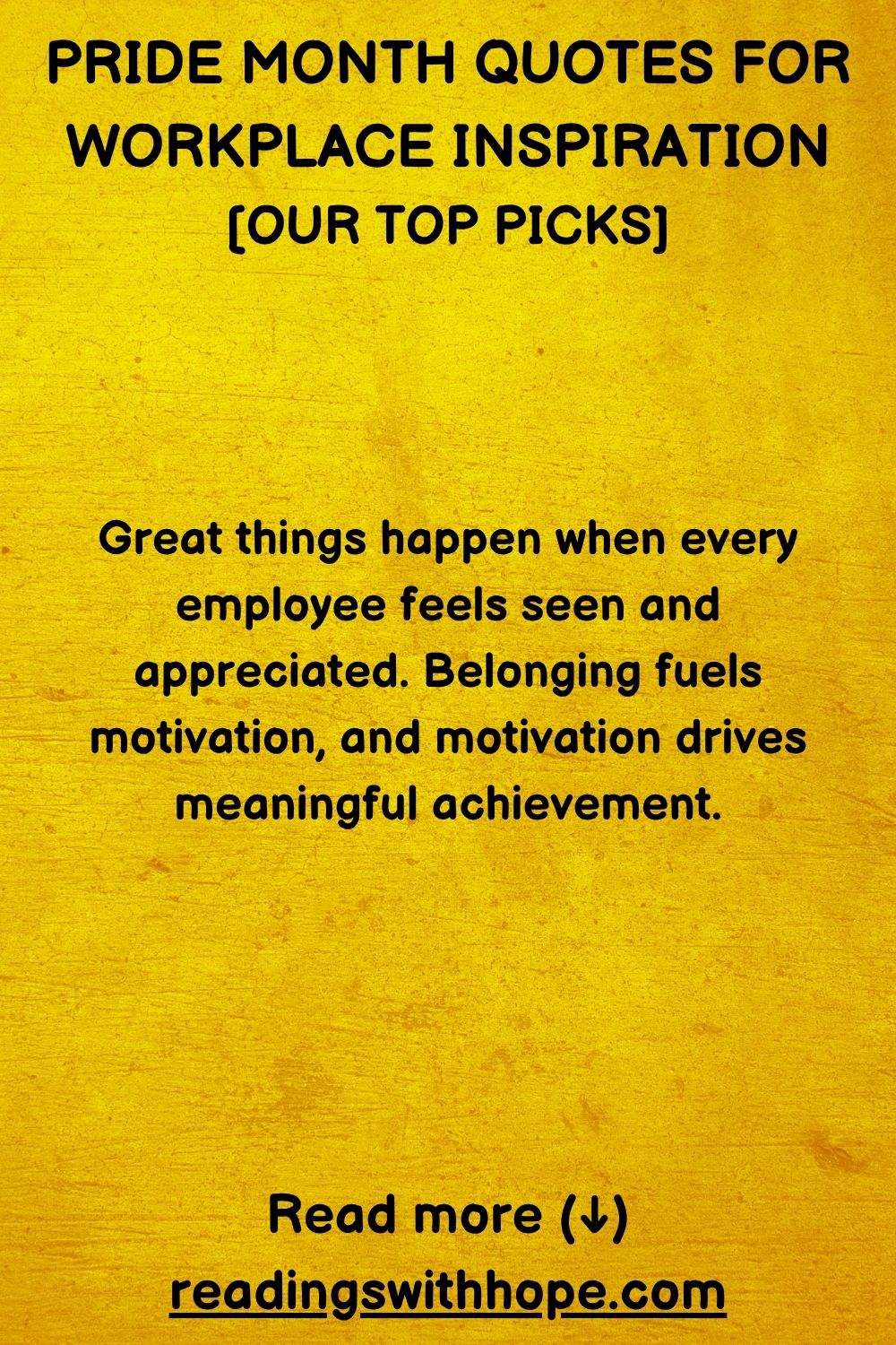 100 Pride Month Quotes For Work, Colleagues and Workplace
